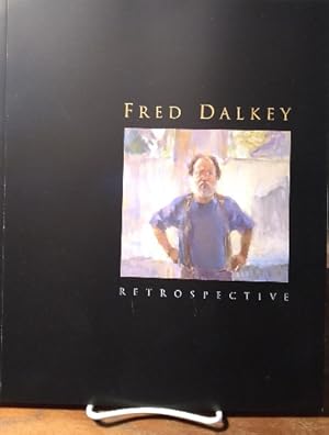 Seller image for Fred Dalkey: Retrospective for sale by Structure, Verses, Agency  Books