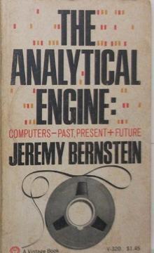 The Analytical Engine: Computers - Past, Present + Future
