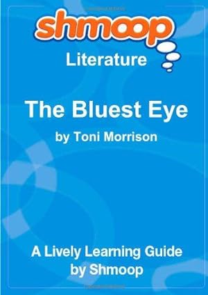 Imagen del vendedor de The Bluest Eye: Shmoop Literature Guide a la venta por WeBuyBooks