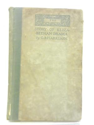 Bild des Verkufers fr The Story Of Elizabethan Drama zum Verkauf von World of Rare Books