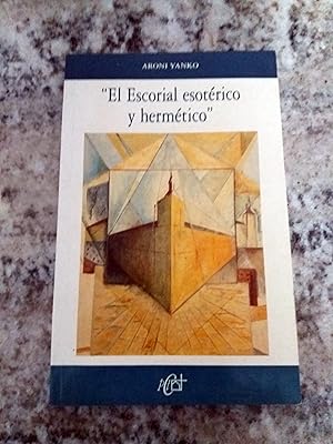 Imagen del vendedor de EL ESCORIAL ESOTERICO Y HERMETICO a la venta por Itziar Arranz Libros & Dribaslibros