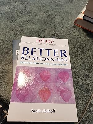 Seller image for The Relate Guide to Better Relationships: Practical Ways to Make Your Love Last from the Experts in Marriage Guidance for sale by SGOIS