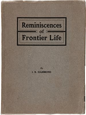 REMINISCENCES OF FRONTIER LIFE