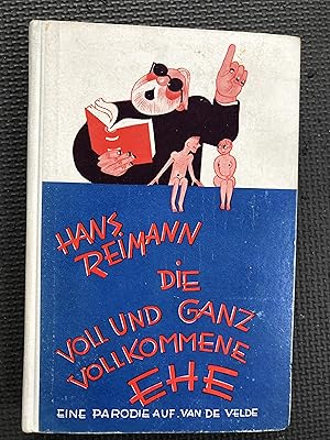 Seller image for Die voll und ganz vollkommene Ehe; Nach Dr. Th. H. van de Velde for sale by Cragsmoor Books