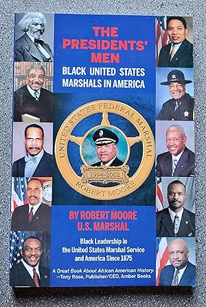 The Presidents' Men: Black United States Marshals in America