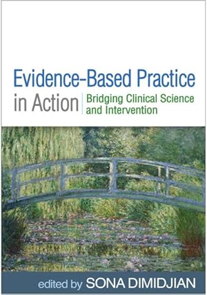 Seller image for Evidence-Based Practice in Action : Bridging Clinical Science and Intervention for sale by GreatBookPrices
