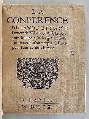 La Conference De Ianot Et Piarot Doucet de Villenoce, & de Iaco Pacquet de Pantin, sur les grande...
