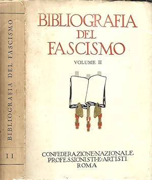 Confederazione nazionale professionisti e artisti Roma Bibliografia Generale del Fascismo Volume II