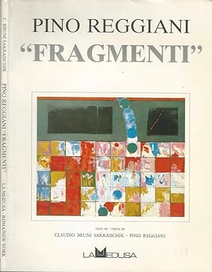 Bild des Verkufers fr Pino Reggiani. "Fragmenti" zum Verkauf von Biblioteca di Babele