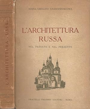 L'architettura russa Nel passato e nel presente