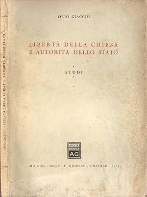 Bild des Verk�ufers f�r Libert� della Chiesa e autorit� dello Stato Studi zum Verkauf von Biblioteca di Babele