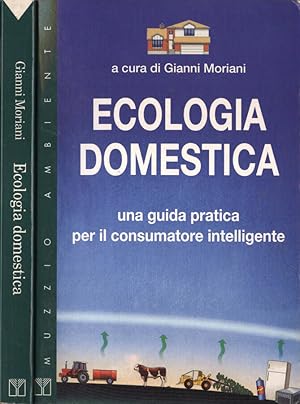 Bild des Verk�ufers f�r Ecologia domestica Una guida pratica per il consumatore intelligente zum Verkauf von Biblioteca di Babele