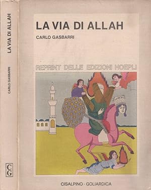 Bild des Verkufers fr La via di Allah zum Verkauf von Biblioteca di Babele
