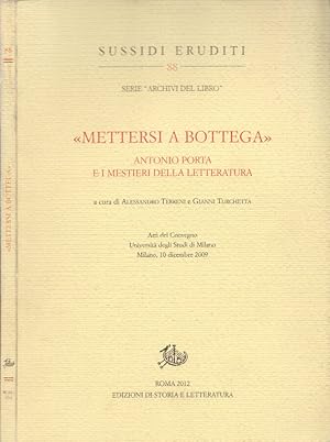 Bild des Verkufers fr Mettersi a bottega Antonio Porta e i mestieri della letteratura zum Verkauf von Biblioteca di Babele