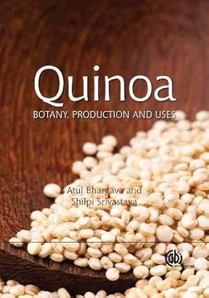 Bild des Verkufers fr Quinoa: Botany, Production and Uses zum Verkauf von WeBuyBooks