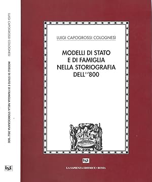 Immagine del venditore per Modelli di Stato e di Famiglia nella Storiografia dell' ''800 venduto da Biblioteca di Babele