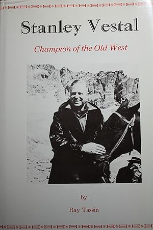 Seller image for Stanley Vestal Champion of the Old West for sale by Old West Books  (ABAA)