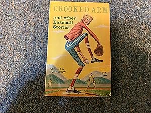 CROOKED ARM AND OTHER BASEBALL STORIES