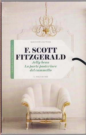 Seller image for Jelly-bean - La parte posteriore del cammello - F. Scott Fitzgerald for sale by libreria biblos