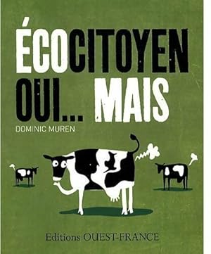 Ecocitoyen oui. mais - Dominic Muren