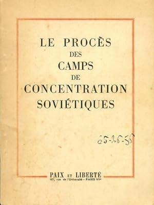Le procès des camps de concentration soviétiques - Collectif