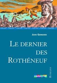 Imagen del vendedor de Le dernier des Roth?neuf - Jean Gennaro a la venta por Book Hmisphres