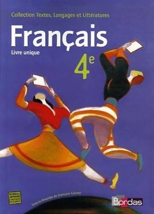 Seller image for Fran?ais 4e. Livre unique - Fran?oise Colmez for sale by Book Hmisphres