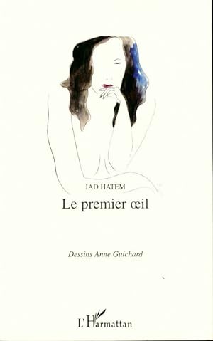 Seller image for Le premier oeil - Jad Hatem for sale by Book Hmisphres
