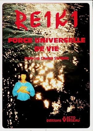 Reiki, force universelle de vie - Barbara-Chinta Str?bin