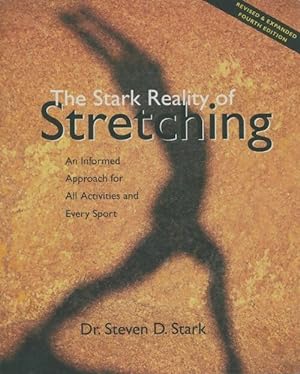Seller image for The Stark reality of stretching - Steven D. Stark for sale by Book Hmisphres