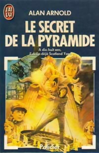 Le secret de la pyramide - Alain Arnold