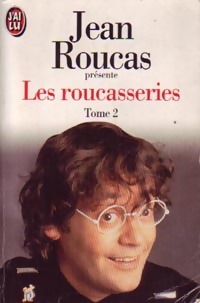 Les roucasseries Tome II - Jean Roucas