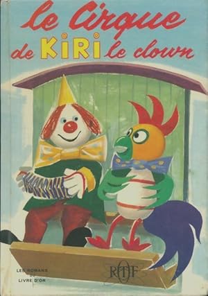 Le cirque de Kiri le clown - Collectif