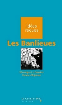 Les banlieues - Charles Le Goaziou