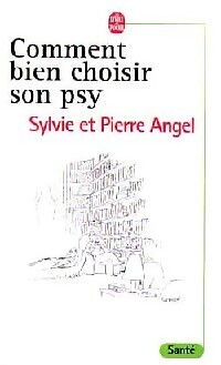 Image du vendeur pour Comment bien choisir son psy - P. Angel mis en vente par Book Hmisphres