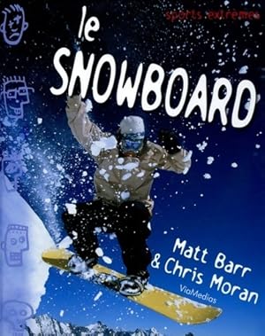 Image du vendeur pour Le snowboard - Matt Barr mis en vente par Book Hmisphres