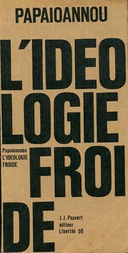 Imagen del vendedor de L'id?ologie froide - Kostas Papaioannou a la venta por Book Hmisphres