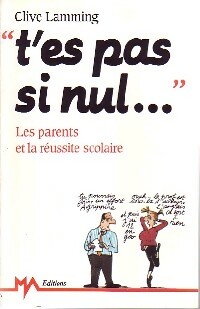 Image du vendeur pour T'es pas si nul. - Clive Lamming mis en vente par Book Hmisphres