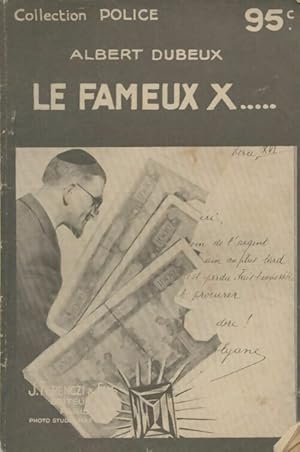 Seller image for Le fameux X. - Albert Dubeux for sale by Book Hmisphres