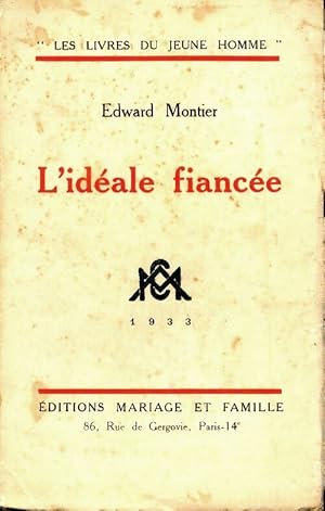 Seller image for L'id?ale fianc?e - Edward Montier for sale by Book Hmisphres