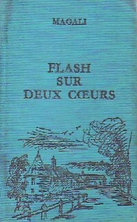 Seller image for Flash sur deux coeurs - Alvaro Magalhaes for sale by Book Hmisphres