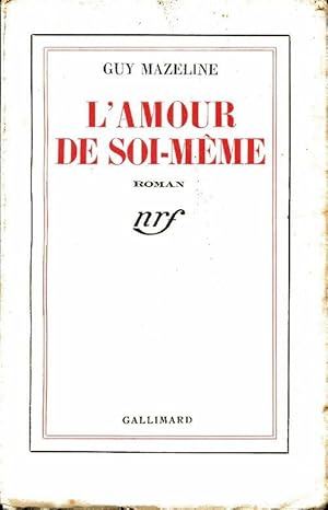 Imagen del vendedor de L'amour de soi-m?me - Guy Mazeline a la venta por Book Hmisphres