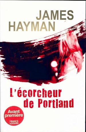 Image du vendeur pour L'?corcheur de Portland - James Hayman mis en vente par Book Hmisphres