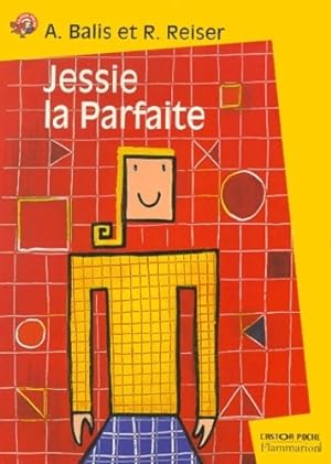 Imagen del vendedor de Jessie la Parfaite - Andrea Balis a la venta por Book Hmisphres