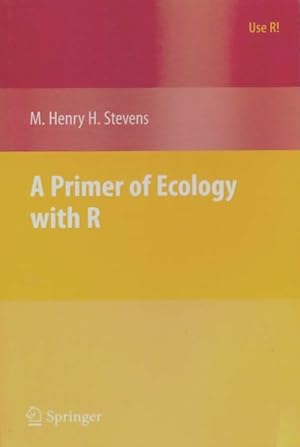 Imagen del vendedor de A primer of ecology with R - M. Henry Stevens a la venta por Book Hmisphres