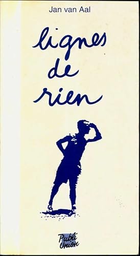 Seller image for Lignes de rien - Jan Van Aal for sale by Book Hmisphres