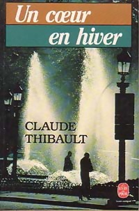 Bild des Verkufers fr Un coeur en hiver - Claude Thibault zum Verkauf von Book Hmisphres