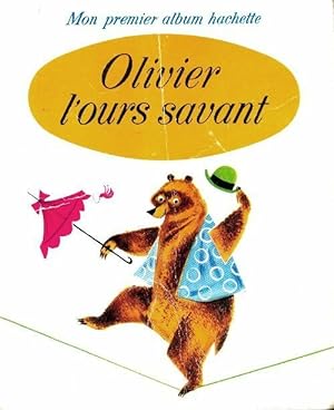 Image du vendeur pour Olivier l'ours savant - Collectif mis en vente par Book Hmisphres