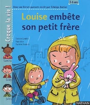 Seller image for Louise emb?te son petit fr?re - Christian Lamblin for sale by Book Hmisphres
