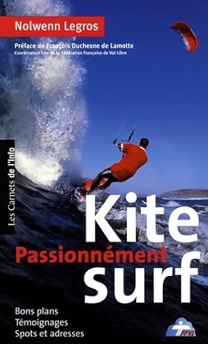 Image du vendeur pour Passionn?ment kitesurf - Nolwenn Legros mis en vente par Book Hmisphres